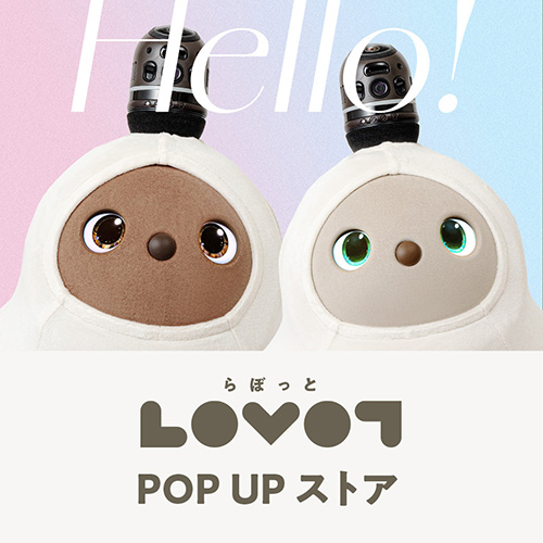 LOVOT POP UP SHOP