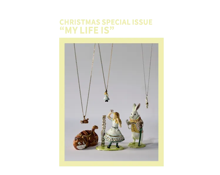 CHRISTMAS SPECIAL ISSUE “MY LIFE IS”