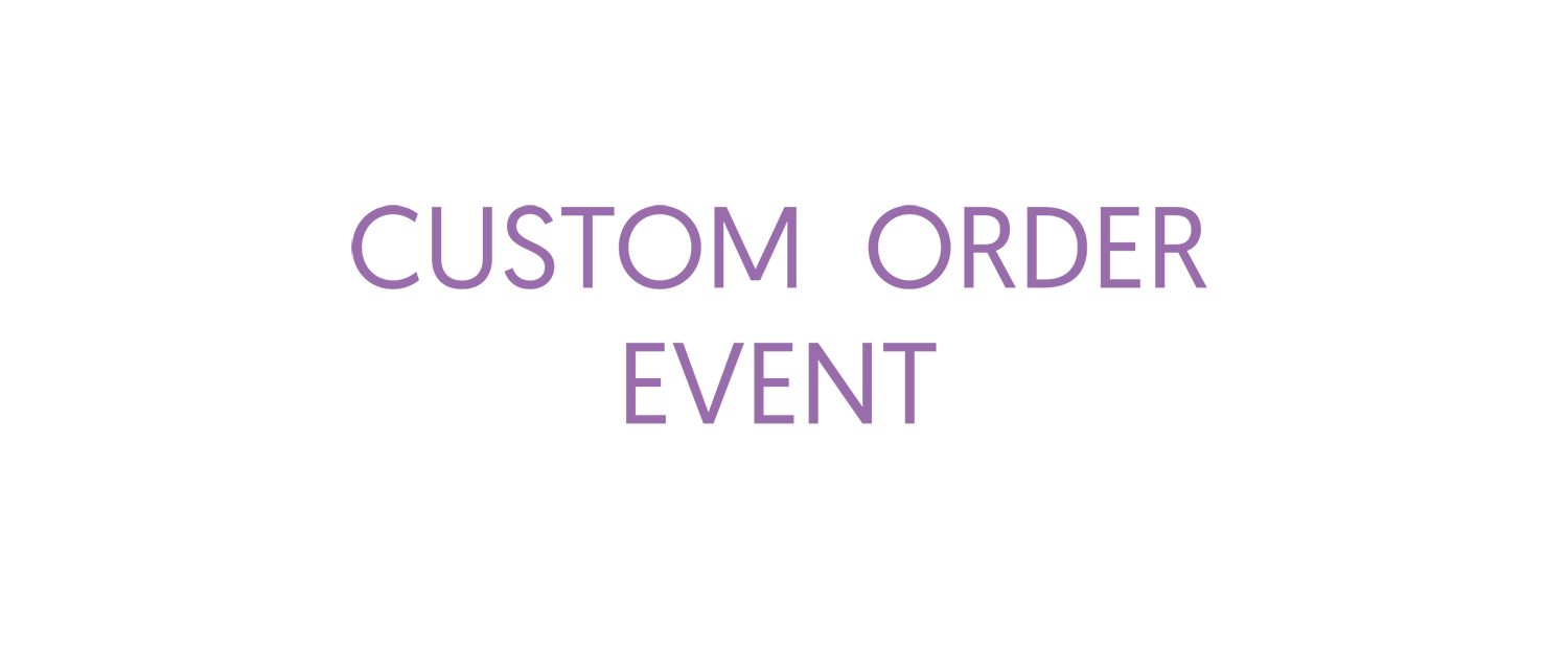 CUSTOM ORDER EVENT