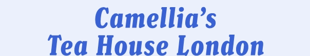 Camellia’s Tea House London