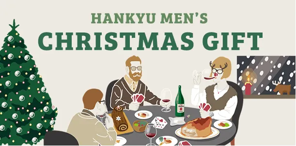 HANKYU MEN'S CHRISTMAS GIFT