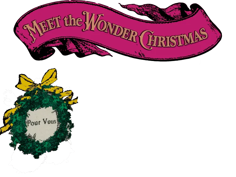 MEET theWONDER CHRISTMAS