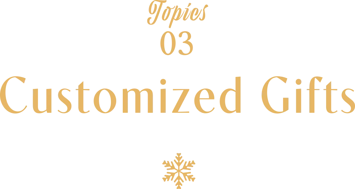 Topics 03 Customized Gifts