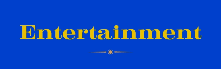Entertainment
