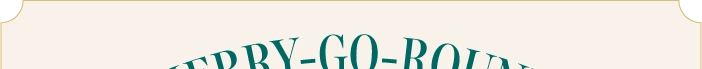 MERRY-GO-ROUND