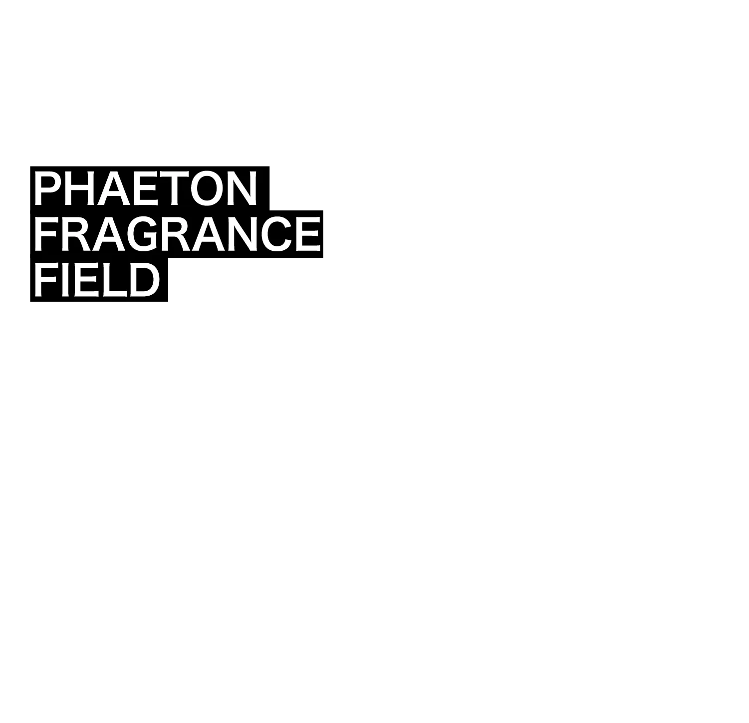 PHAETON FRAGRANCE FIELD