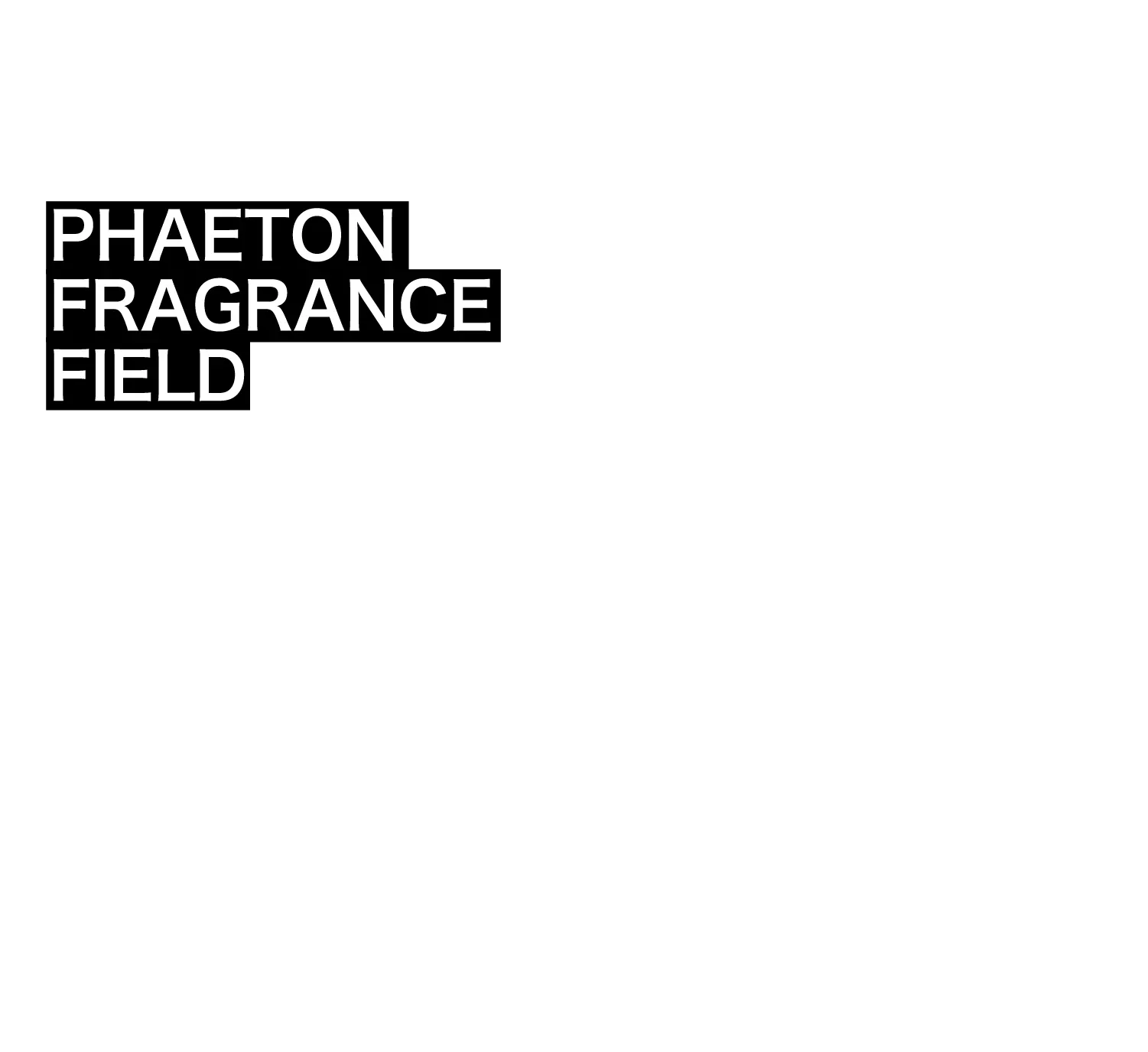 PHAETON FRAGRANCE FIELD