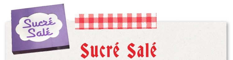 Sucré Salé