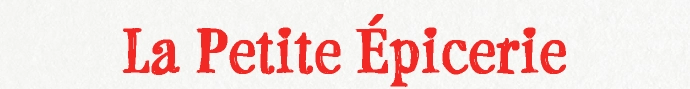 La Petite Épicerie