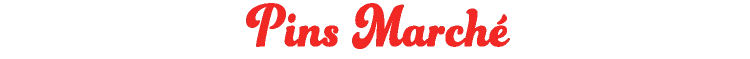 Pins Marché