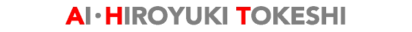 AI・HIROYUKI TOKESHI