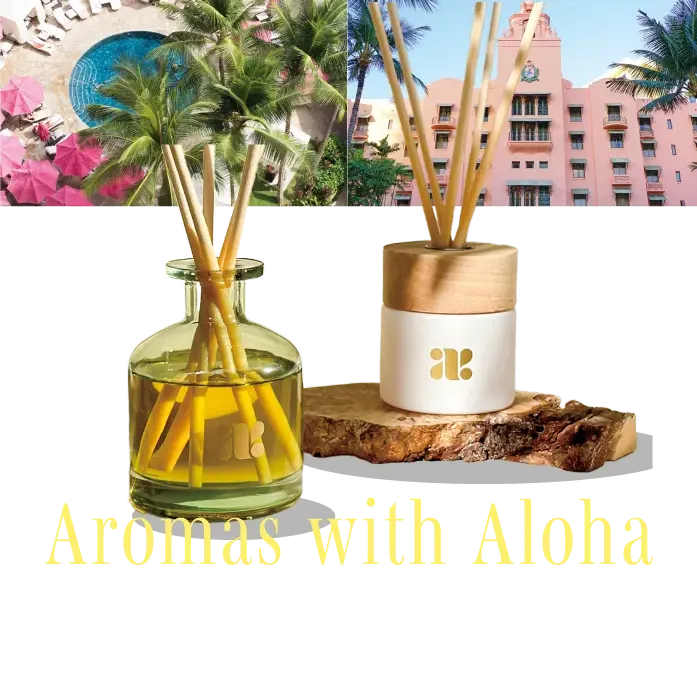 Aromas with Aloha ハワイを代表するホテルやレストランで使われる香りをご自宅で。