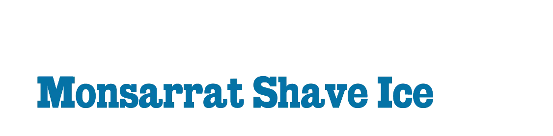 Monsarrat Shave Ice