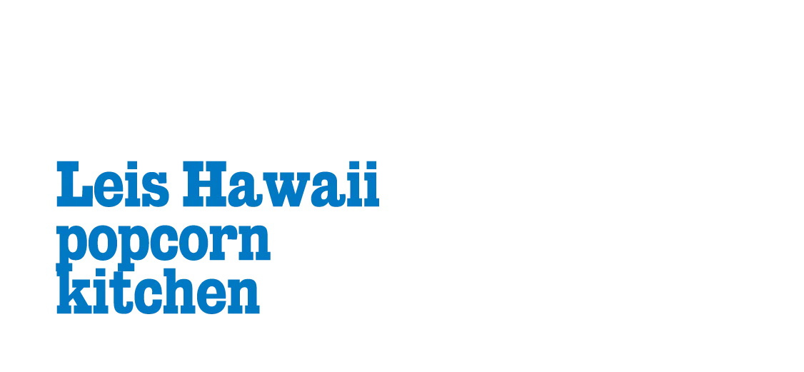 Leis Hawaii popcorn kitchen