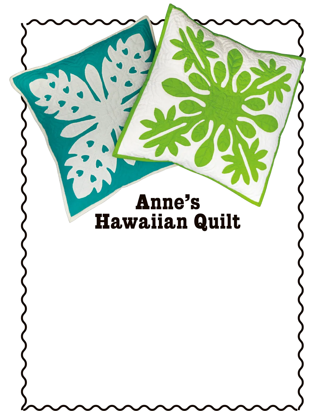Anne’s Hawaiian Quilt