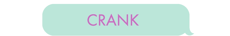 CRANK