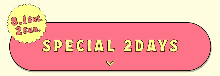 SPECIAL 2DAYS