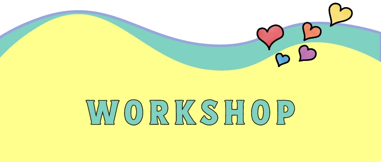 WORKSHOP