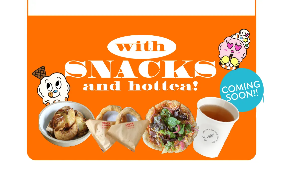 with SNACKSand hottea!