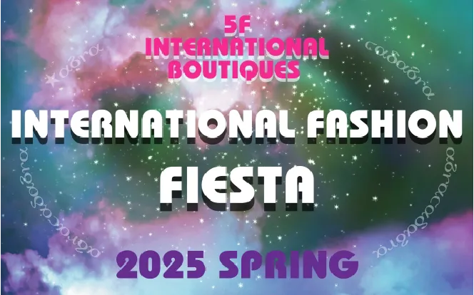 INTERNATIONAL FASHION FIESTA 2025 SPRING