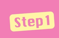 STEP 1